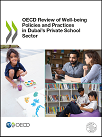OECD Review of Well-being Policies and Practices in Dubais Private School Sector