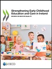 Strengthening Early Childhood Education and Care in Ireland: Review on Sector Quality