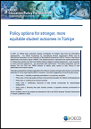 Policy options for stronger, more equitable student outcomes in Türkiye